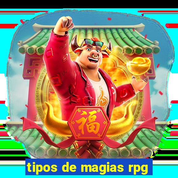 tipos de magias rpg